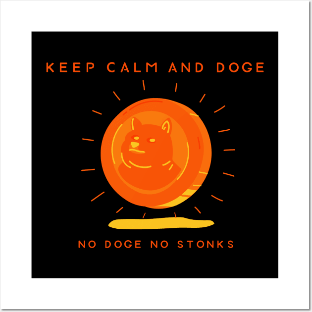 Keep Calm & Dogecoin 02 Wall Art by Nangers Studio